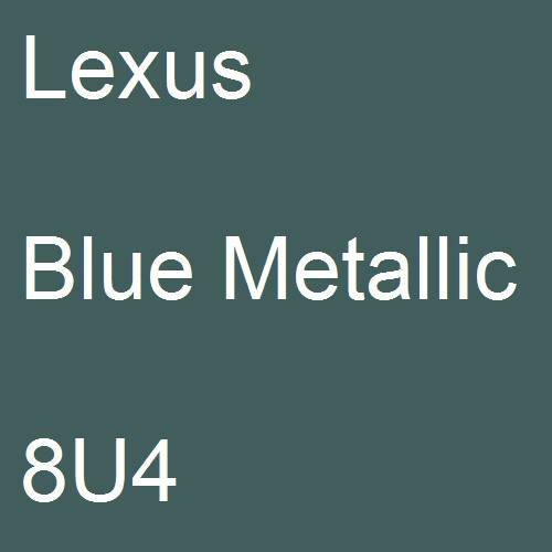 Lexus, Blue Metallic, 8U4.